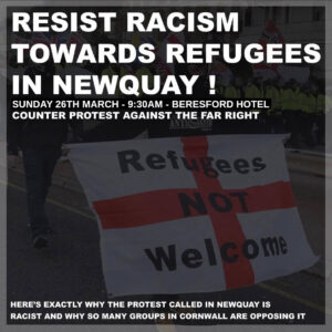 Resist racism towards refugees in Newquay! Sunday 26th February - 9:30am - Beresford Hotel. Counter-protest against the far-right