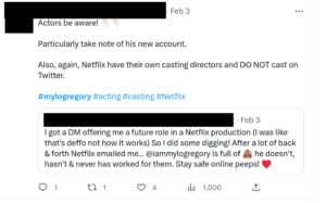 Tweet from January 10th: "@IMDb is absolutely full of fake information. One guy managed to add his name to a load of @netflix productions and used this to scam loads of industry actors into “auditions” and such. I’ve been reading the horror stories about him #imdb #netflix #casting #actors #mylogregory"
